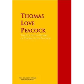 The Collected Works of Thomas Love Peacock - 1
