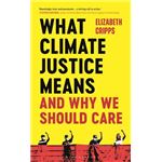 What Climate Justice Means And Why We Should Care