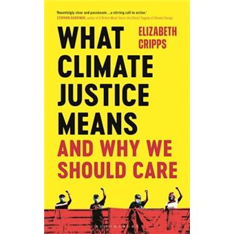 What Climate Justice Means And Why We Should Care