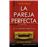 La pareja perfecta. El fenómeno del thriller psicológico bri