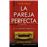 La pareja perfecta. El fenómeno del thriller psicológico bri