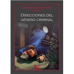 Disecciones del genero criminal