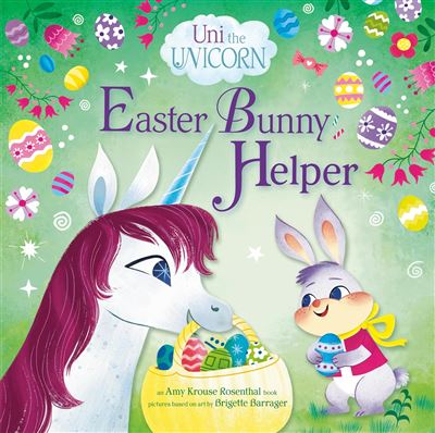 Uni The Unicorn: Easter Bunny Helpe