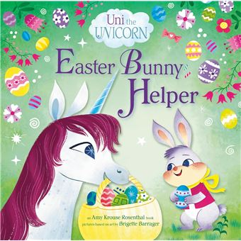 Uni The Unicorn: Easter Bunny Helpe