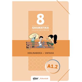 Gramatika. Lan-koadernoa 8 A1.2