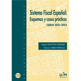 Sistema Fiscal Español: Esquemas Y Casos Prácticos - 1