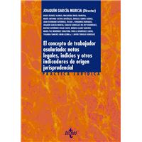 El concepto de trabajador asalariado: notas legales, indicios y otros indicadores de origen jurisprudencial