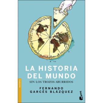La Historia del mundo sin los trozos aburridos