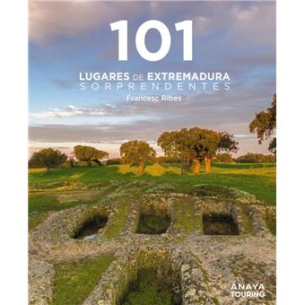101 Lugares de Extremadura sorprendentes