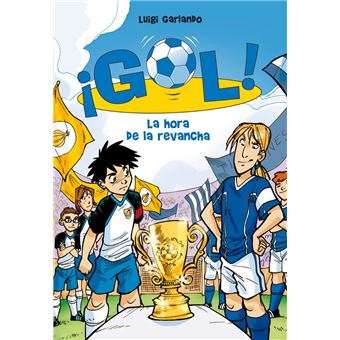 ¡Gol 10!. La hora de la revancha