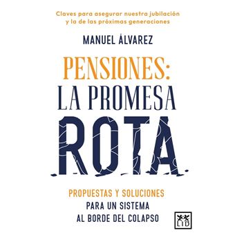 Pensiones-La Promesa Rota