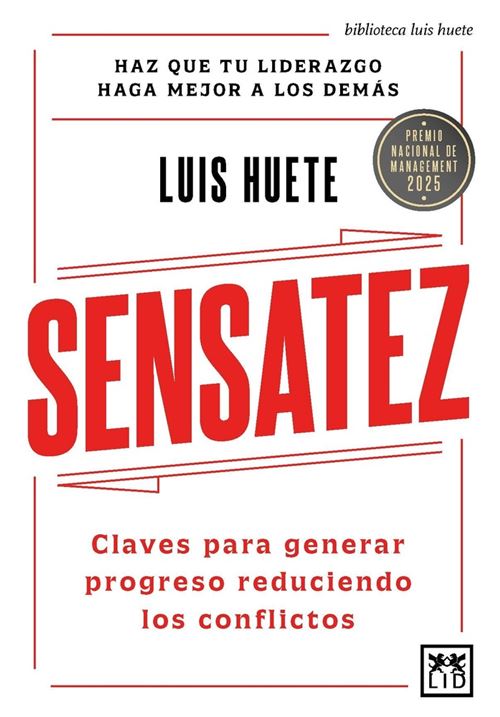 Lid Editorial Empresarial, S.l. Claro Sensatez - Luis Huete (Autor)