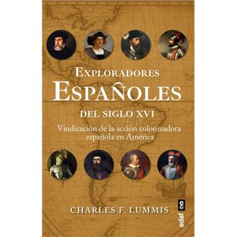 Exploradores Españoles Del Siglo Xvi