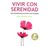 Vivir Con Serenidad