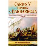 Carlos V Contra Barbarroja