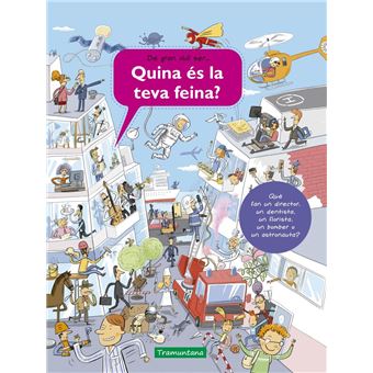 Quina és la teva feina?