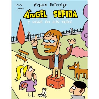 Ángel Sefija y sigue en sus trece