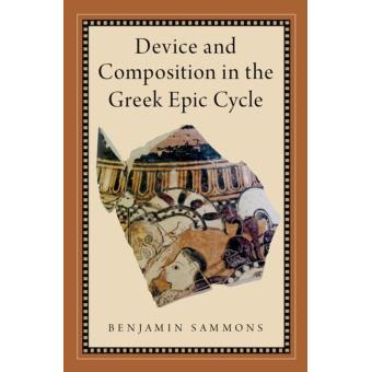 Device and Composition in the Greek Epic Cycle - 1