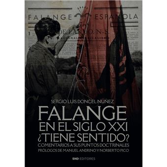 Falange En El Siglo Xxi Tiene Sentido