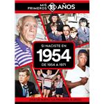 Si Naciste En 1954: De 1954 A 1971