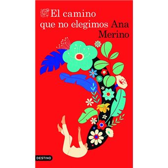 El camino que no elegimos