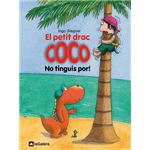El petit drac Coco. No tinguis por!