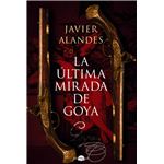 La última mirada de Goya