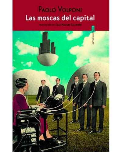 Sexto Piso Las Moscas Del Capital