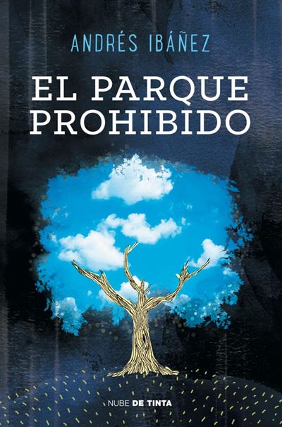 El Parque Prohibido - Andrés Ibáñez · 5% de descuento | Fnac