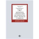 Mediación y resolución de conflictos: MASC, técnicas y ámbit