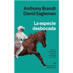 La especie desbocada