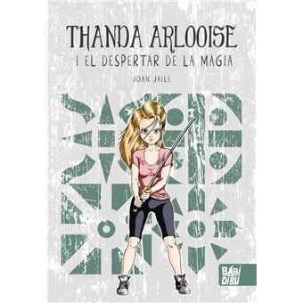 Thanda Arlooise I El Despertar De La Magia