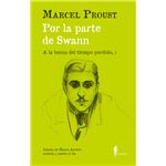 Por la parte de swann. (a la busca del tiempo perdido, i)