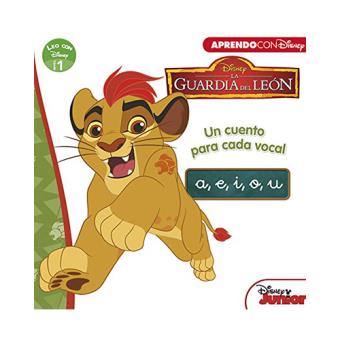 Leo con Disney: La Guardia del León. Un cuento para cada vocal: a, e, i, o, u (Nivel 1)