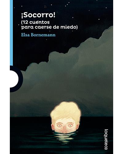 Loqueleo ¡Socorro! - Bornemann, Elsa (Autor)