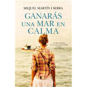 Ganarás una mar en calma