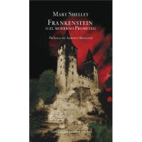 Frankenstein o el moderno prometeo