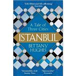 Istanbul a tale of three cities