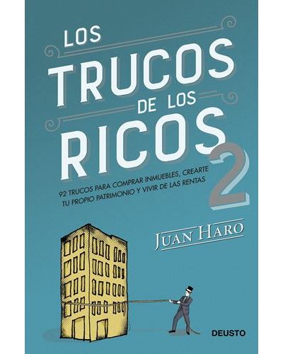 Los trucos de los ricos 2ª parte -  Juan Haro (Autor), HARO, JUAN (Autor)
