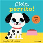 ¡Hola, perrito! Libro con texturas