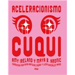 Aceleracionismo Cuqui