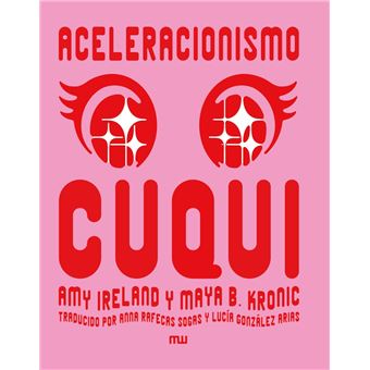 Aceleracionismo Cuqui