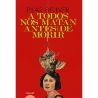 A todos nos matan antes de morir - 1