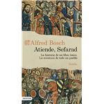 Atiende, Sefarad