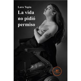 La Vida No Pidió Permiso