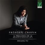Chopin : 24 Préludes Op.28, Prélude Op.45, Sonate n°2 Op.35 - CD