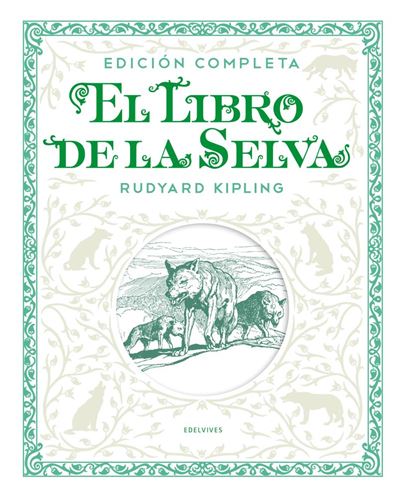 El Libro De la selva. completa ilustrados kipling rudyard tapa dura