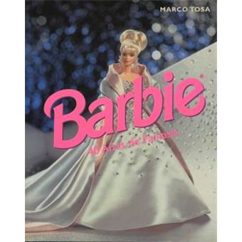 Barbie. 40 años de fantasía