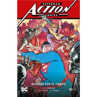 Superman: Action Comics vol. 04: Booster por el tiempo (Superman Saga – Héroes en Crisis Parte 2)