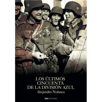 Los últimos cincuenta de la división azul